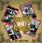 MOONLIGHT CRUISERS, THE