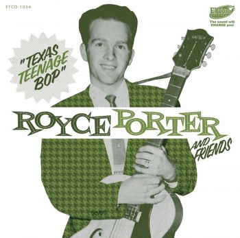 V/A - TEXAS TENAGE BOP - ROYCE PORTER & FRIENDS