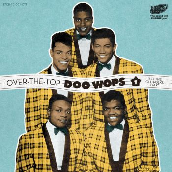 V/A - OVER THE TOP DOO WOPS VOl. 1