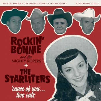 STARLITERS, THE & ROCKIN' BONNIE & THE MIGHTY ROPERS