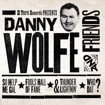 V/A - DANNY WOLFE AND FRIENDS