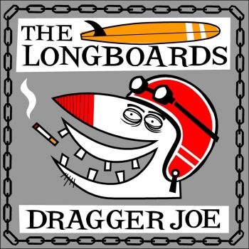 LONGBOARDS – DRAGGER JOE