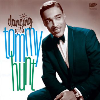 TOMMY HUNT - DANCING WITH