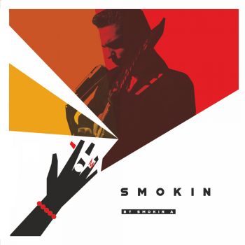 SMOKIN A - SMOKIN