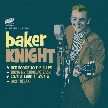 BAKER KNIGHT - BOP BOOGIE TO THE BLUES