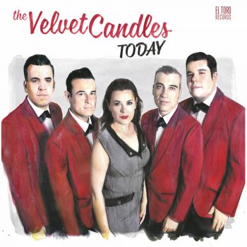 THE VELVET CANDLES - TODAY