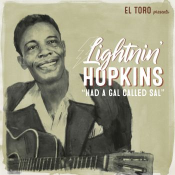 LIGHTNIN' HOPKINS – HAD A GAL CALLED SAL