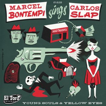 MARCEL BONTEMPI & CARLOS SLAP - YOUNG SOULS & YELLOW EYES