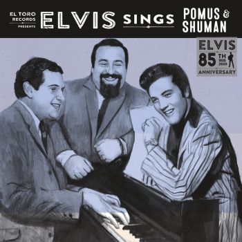 ELVIS PRESLEY - ELVIS SINGS POMUS & SHUMAN