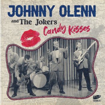 JOHNNY OLENN & THE JOKERS - CANDY KISSES