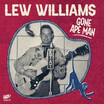 LEW WILLIAMS - GONE APE MAN