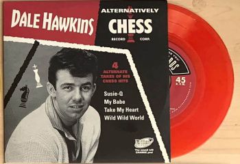 DALE HAWKINS  - ALTERNATIVELY CHESS 7” VINYL EP