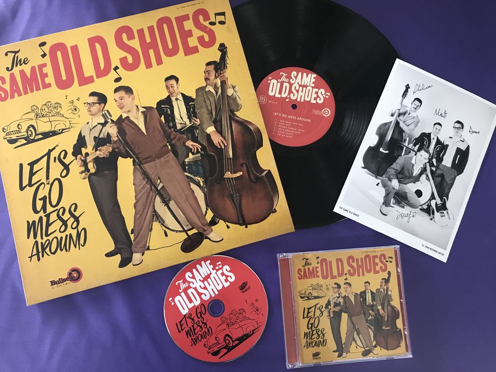 THE SAME OLD SHOES - LET'S GO MESS AROUND LP - El Toro Records, The Rocking  and Rolling Record label from Spain.