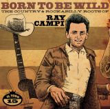 V/A - THE COUNTRY & ROCKABILLY ROOTS OF RAY CAMPI