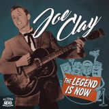 JOE CLAY - THE LEGEND IS NOW