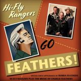 HI-FLY RANGERS - GO FEATHERS  VINYL PACK (10
