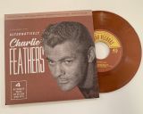 CHARLIE FEATHERS - ALTERNATIVELY 7” VINYL EP