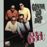 THE SAME OLD SHOES - GONNA GO BOP 7” VINYL SINGLE