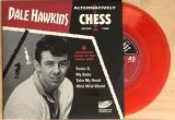 DALE HAWKINS  - ALTERNATIVELY CHESS 7” VINYL EP