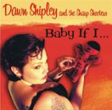 DAWN SHIPLEY AND THE SHARP SHOOTERS